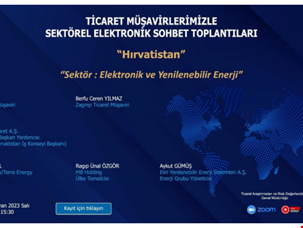 Ticaret Müşavirlerimizle Elektronik Sohbetleri- Hırvatistan